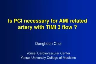 Is PCI necessary for AMI related artery with TIMI 3 flow ?