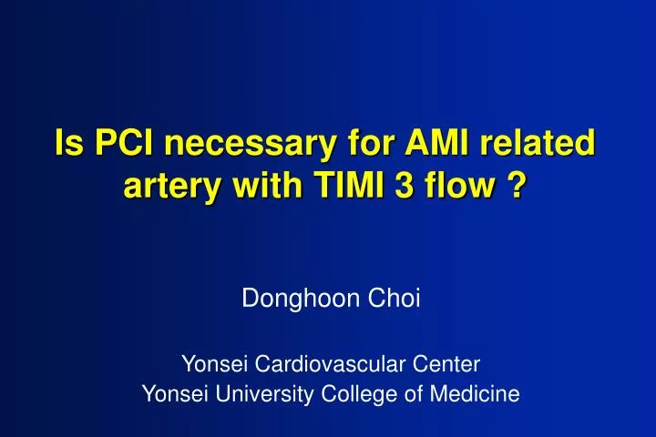 is pci necessary for ami related artery with timi 3 flow
