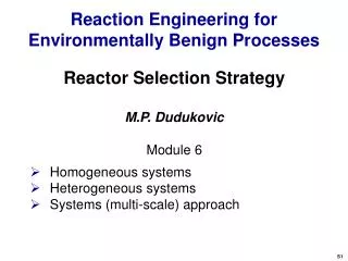 Reaction Engineering for Environmentally Benign Processes