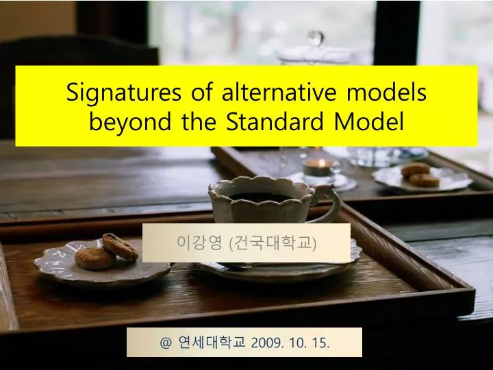 signatures of alternative models beyond the standard model