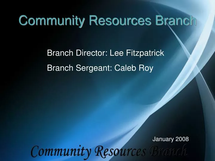 community resources branch