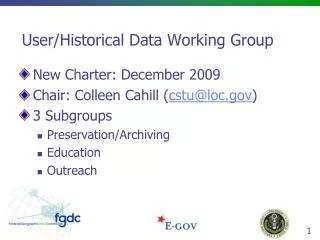 User/Historical Data Working Group