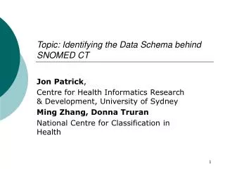 Topic: Identifying the Data Schema behind SNOMED CT