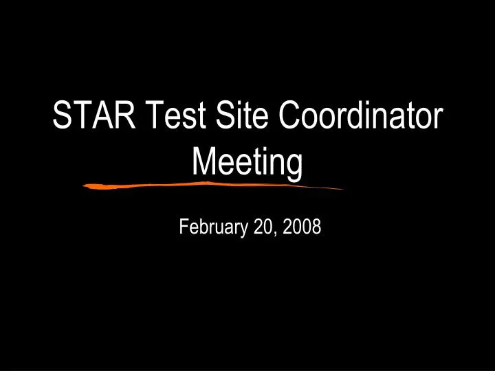 star test site coordinator meeting