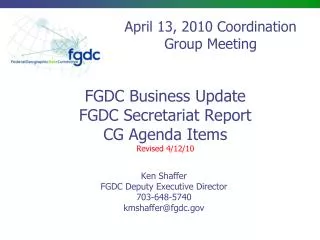 FGDC Business Update FGDC Secretariat Report CG Agenda Items Revised 4/12/10