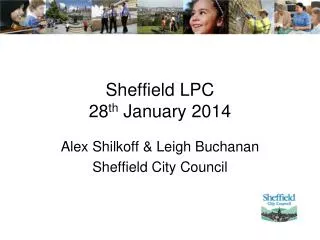 Sheffield LPC 28 th January 2014
