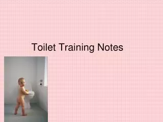 Toilet Training Notes