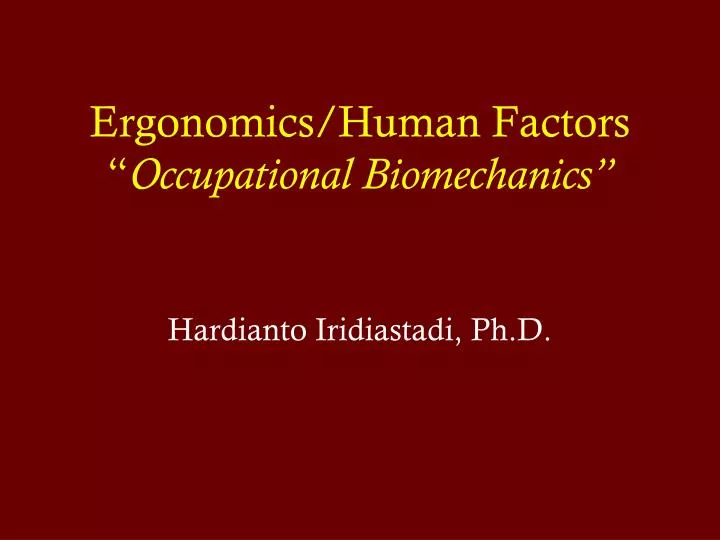 ergonomics human factors occupational biomechanics