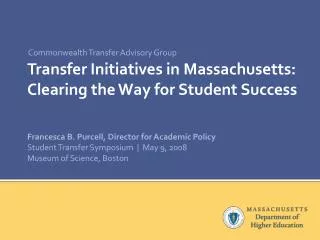 Transfer Initiatives in Massachusetts: Clearing the Way for Student Success