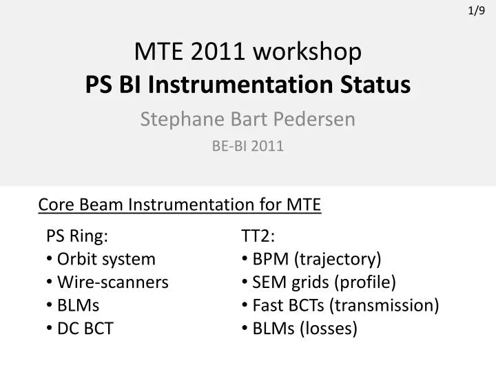 mte 2011 workshop ps bi instrumentation status