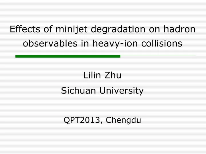 effects of minijet degradation on hadron observables in heavy ion collisions