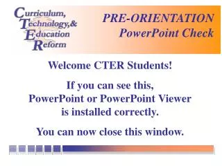 Welcome CTER Students!