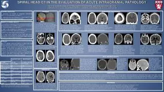 SPIRAL HEAD CT IN THE EVALUATION OF ACUTE INTRACRANIAL PATHOLOGY