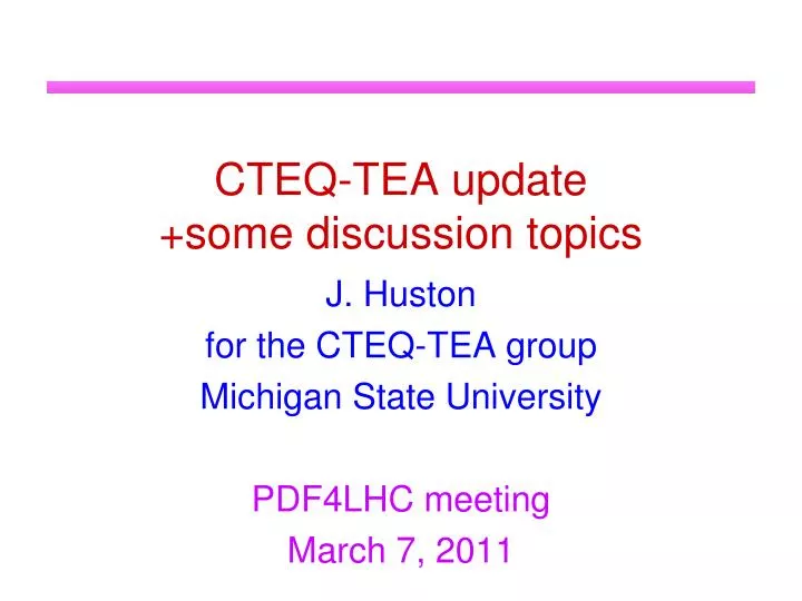 cteq tea update some discussion topics