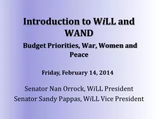 Introduction to W i LL and WAND Budget Priorities, War, Women and Peace
