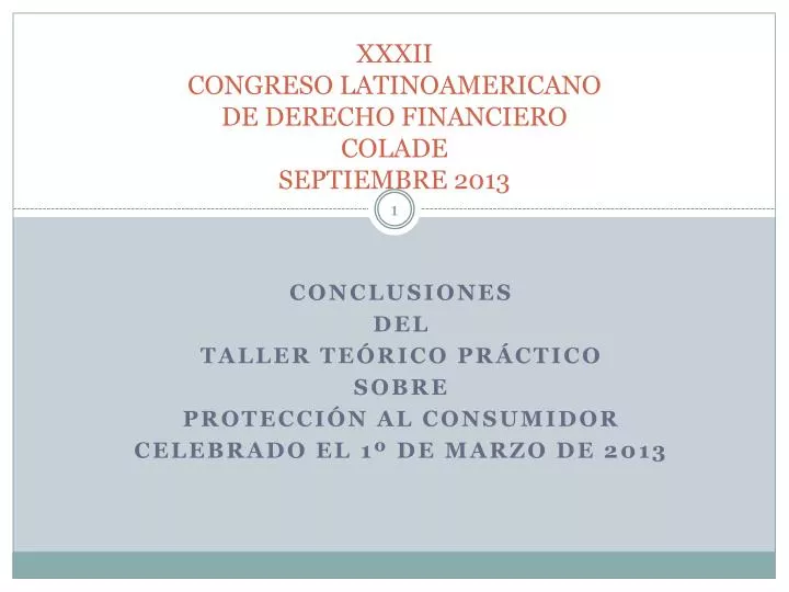 xxxii congreso latinoamericano de derecho financiero colade septiembre 2013