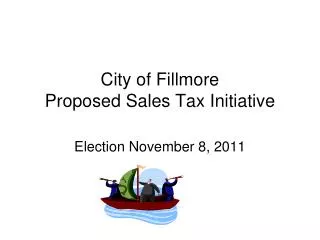 City of Fillmore Proposed Sales Tax Initiative