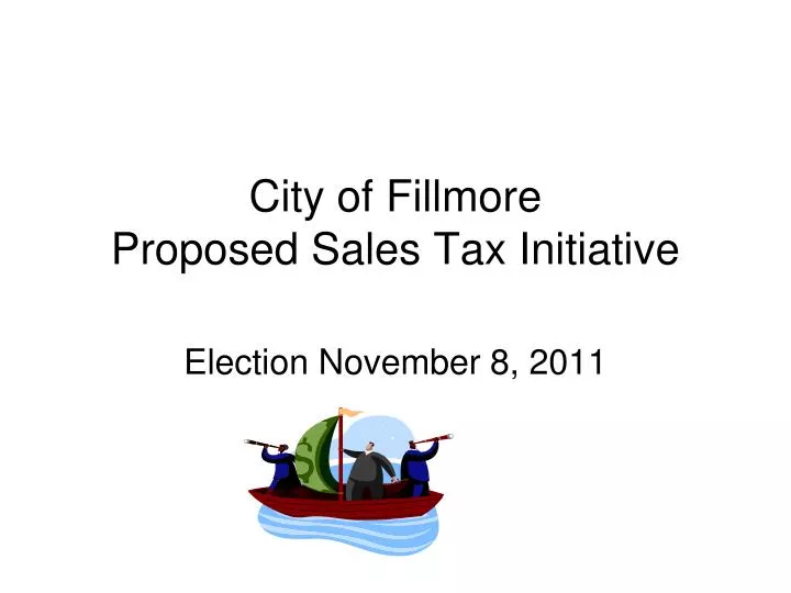 city of fillmore proposed sales tax initiative