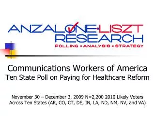 Communications Workers of America Ten State Poll on Paying for Healthcare Reform