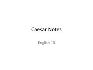 Caesar Notes