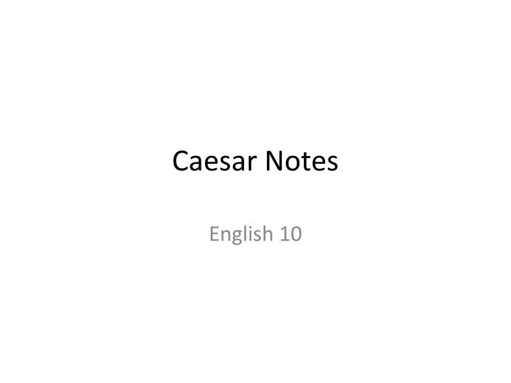 caesar notes