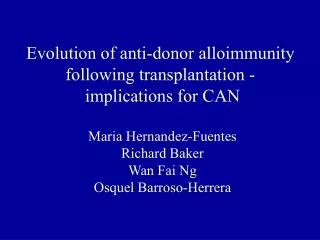 Evolution of anti-donor alloimmunity following transplantation - implications for CAN