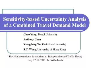 Sensitivity-based Uncertainty Analysis of a Combined Travel Demand Model