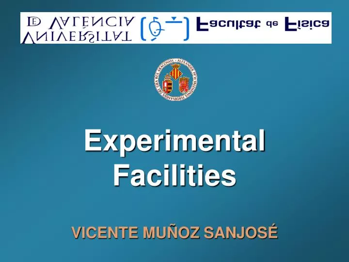 experimental facilities