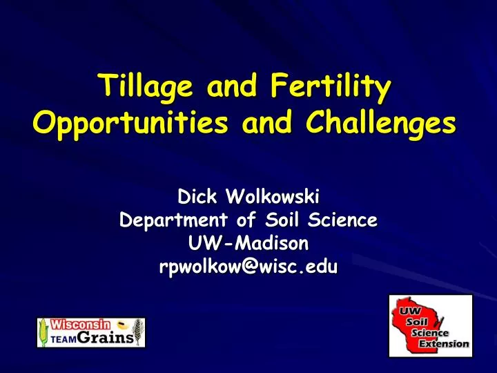 tillage and fertility opportunities and challenges