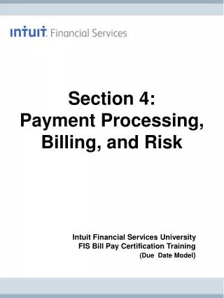 Section 4: Payment Processing, Billing, and Risk