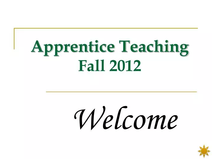 apprentice teaching fall 2012