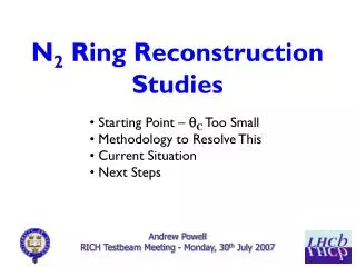 N 2 Ring Reconstruction Studies