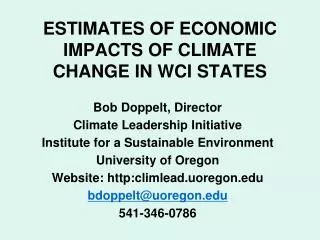 ESTIMATES OF ECONOMIC IMPACTS OF CLIMATE CHANGE IN WCI STATES