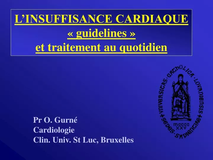 l insuffisance cardiaque guidelines et traitement au quotidien
