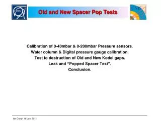 Old and New Spacer Pop Tests