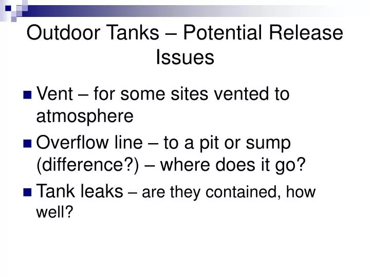 outdoor tanks potential release issues