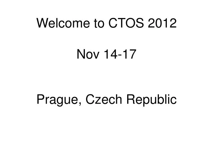 welcome to ctos 2012 nov 14 17