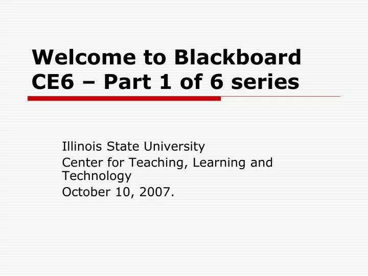 welcome to blackboard ce6 part 1 of 6 series