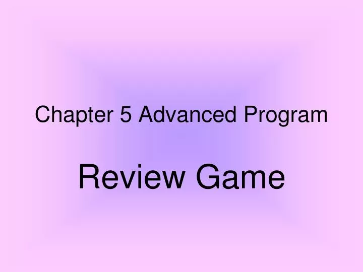 chapter 5 advanced program