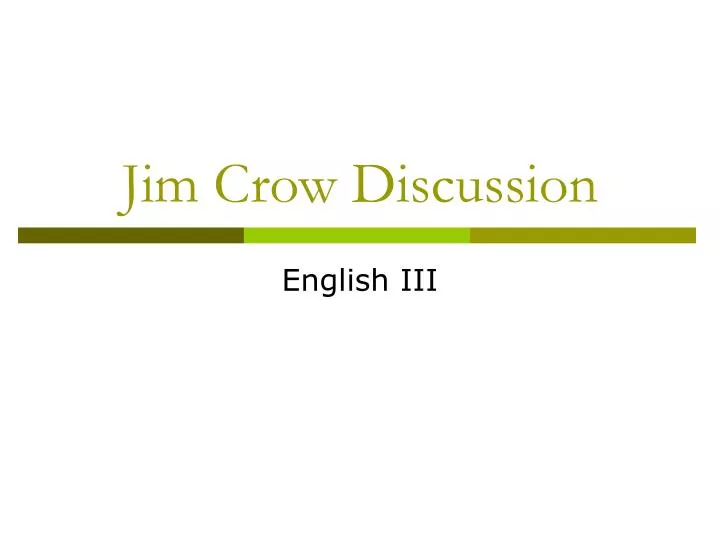 jim crow discussion