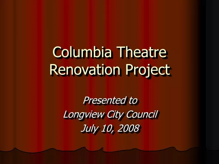 columbia theatre renovation project