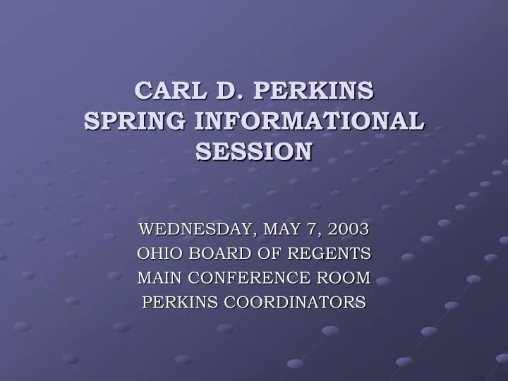 carl d perkins spring informational session