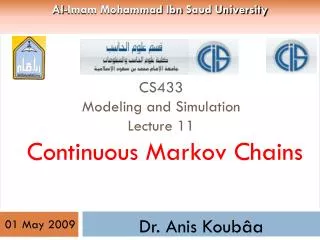 CS433 Modeling and Simulation Lecture 11 Continuous Markov Chains