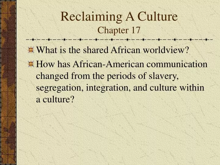 reclaiming a culture chapter 17
