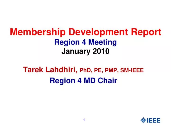 membership development report region 4 meeting january 2010