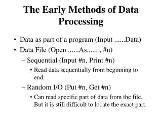 The Early Methods of Data Processing