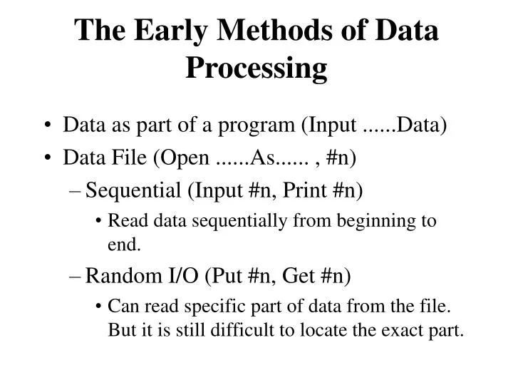 the early methods of data processing