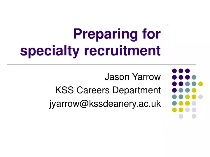 preparing for specialty recruitment