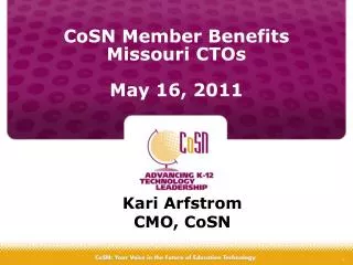 CoSN Member Benefits Missouri CTOs May 16, 2011