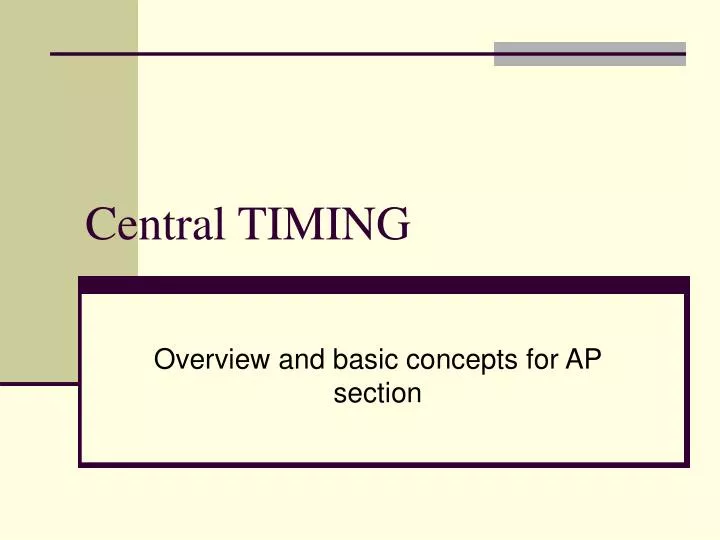 central timing